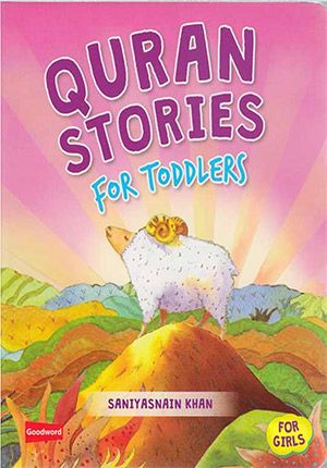 Stories for Toddlers Quran - for Girls - Catch of the Day Books